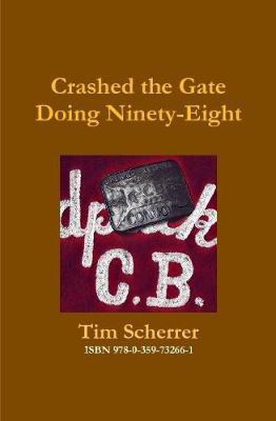 Crashed the Gate Doing 9780359732661 Tim Scherrer Boeken
