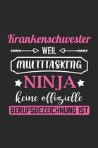 Krankenschwester Weil Multitasking Ninja Keine Berufsbezeichnung Ist: A5 Blanko - Notebook - Notizbuch - Taschenbuch - Journal - Tagebuch - Ein lustig