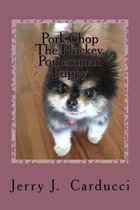 Pork Chop The Pluckey, Pomeranian Puppy