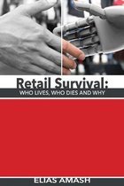 Retail Survival: Who Lives, Who Dies & Why