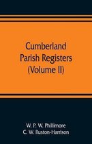 Cumberland parish registers (Volume II)