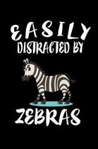 Easily Distracted By Zebras: Animal Nature Collection