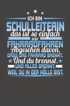 Ich Bin Schulleiterin Das Ist So Einfach Wie Fahrradfahren. Abgesehen Davon, Dass Das Fahrrad brennt. Und Du Brennst. Und Alles Brennt. Weil Du In Der