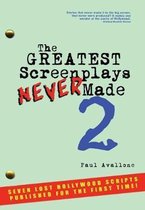 The Greatest Screenplays Never Made 2