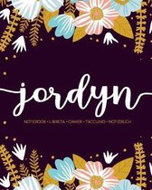 Jordyn: Notebook - Libreta - Cahier - Taccuino - Notizbuch: 110 pages paginas seiten pagine: Modern Florals First Name Noteboo