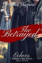 Echoes from the Past-The Betrayed (Echoes from the Past Book 7)