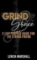 Grind & Grace