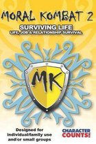 MORAL KOMBAT 2 Manual Designed for Individual/Family use and/or Small Groups