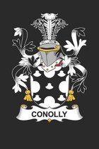 Conolly: Conolly Coat of Arms and Family Crest Notebook Journal (6 x 9 - 100 pages)