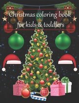 Christmas coloring book for kids & toddlers