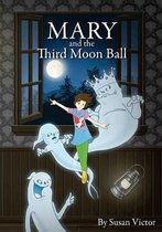 Mary and the Third Moon Ball