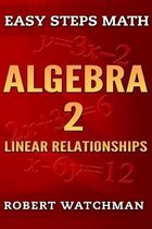 Algebra 2: Linear Relationships