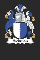 Hickman: Hickman Coat of Arms and Family Crest Notebook Journal (6 x 9 - 100 pages)