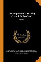 Register Of The Privy Council Of Scotland; Volume 1
