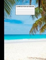 Composition Notebook: Tropical Beach with Palm Trees Wide Ruled Lined Note Book - Exercise Book & Journal with Lines for Kids, Teens, Studen