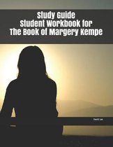 Study Guide Student Workbook for The Book of Margery Kempe