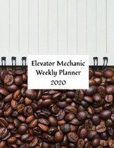 Elevator Mechanic Weekly Planner 2020: Lift Technician Weekly Organizer For Year 2020 (January to December)