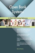 Open Bank Systems: A Clear and Concise Reference