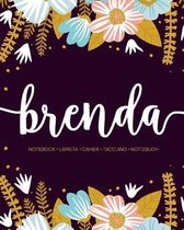Brenda: Notebook - Libreta - Cahier - Taccuino - Notizbuch: 110 pages paginas seiten pagine: Modern Florals First Name Noteboo