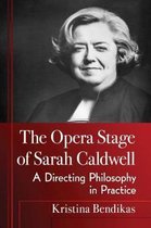 The Opera Stage of Sarah Caldwell