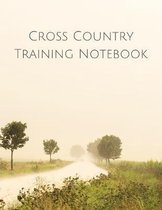 Cross Country Training Notebook: Coaching Journal Featuring Undated Calendar, Meet Notes And Scoresheets