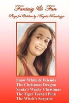 Fantasy & Fun: Plays for Children by Angela Randazzo