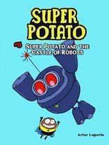 Super Potato- Super Potato and the Castle of Robots