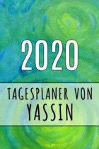 2020 Tagesplaner von Yassin: Personalisierter Kalender für 2020 mit deinem Vornamen