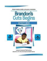 Brandon's Cuts Begins Activity Book