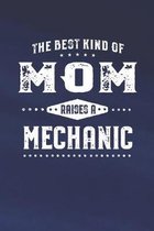 The Best Kind Of Mom Raises A Mechanic