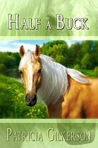 The Horse Rescuers 5 - Half A Buck