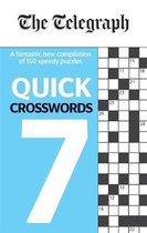The Telegraph Quick Crosswords 7 A fantastic new compilation of 150 speedy puzzles to complete on the go The Telegraph Puzzle Books