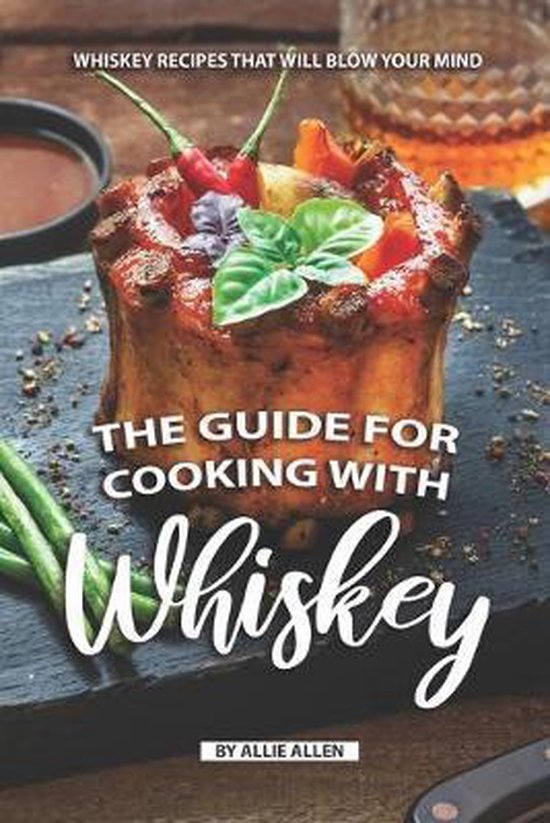The Guide for Cooking with Whiskey - cover