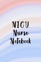 NICU Nurse Notebook: Funny Nursing Theme Journal - Includes: Quotes From My Patients and Coloring Section - Gift For Your Favorite Neonatal