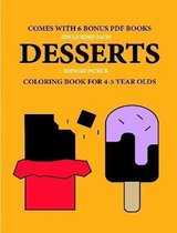 Coloring Book for 4-5 Year Olds (Desserts)
