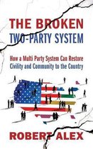 The Broken Two-Party System