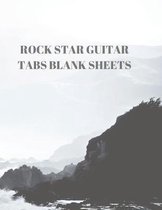 Rock Star Guitar Tabs Blank Sheets: 116 Pages of 8.5 X 11 Inch 6 Guitar Tabs and 7 Blank Music Staffs Per Page