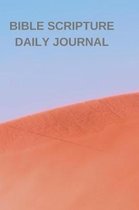 Bible Scripture Daily Journal: 89 Daily Scripture Pages and Room to Journal
