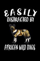 Easily Distracted By African Wild Dogs: Animal Nature Collection