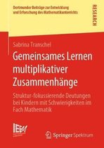 Dortmunder Beiträge zur Entwicklung und Erforschung des Mathematikunterrichts- Gemeinsames Lernen multiplikativer Zusammenhänge