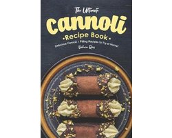 The Ultimate Cannoli Recipe Book