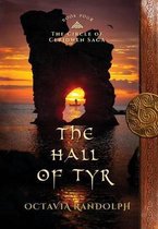 Circle of Ceridwen Saga-The Hall of Tyr