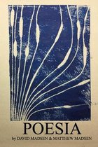 Poesia: Poems and Illustrations by David Madsen & Matthew Madsen