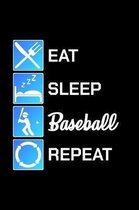 Eat Sleep Baseball Repeat: Unique Baseball Notebook 6''x9'' Journal Homerun Blank