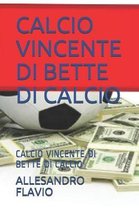 Calcio Vincente Di Bette Di Calcio