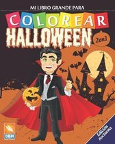 Mi libro grande para Colorear - Halloween - 2 en 1 - Edicion nocturna