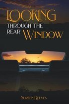 Looking Through The Rear Window