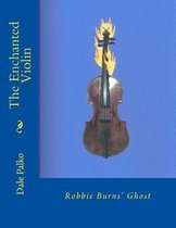 The Enchanted Violin: Robbie Burns' Ghost