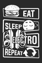 Eat Sleep Electro Repeat