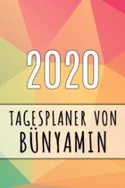 2020 Tagesplaner von B�nyamin: Personalisierter Kalender f�r 2020 mit deinem Vornamen